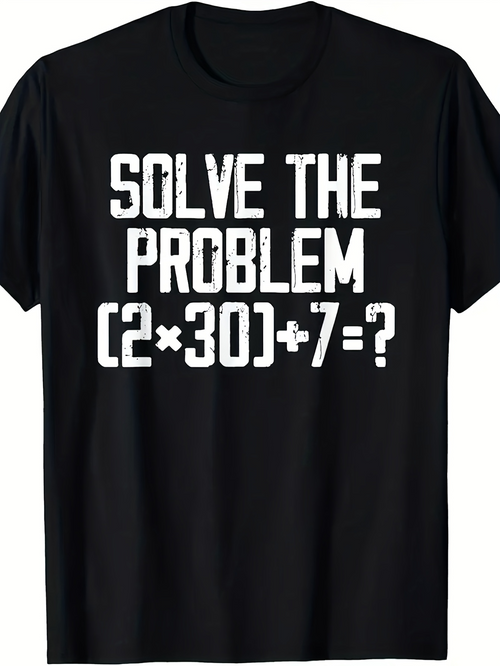 Men's Graphic T-Shirt Solve The Problem Grunge White Text With Simple Math Equation