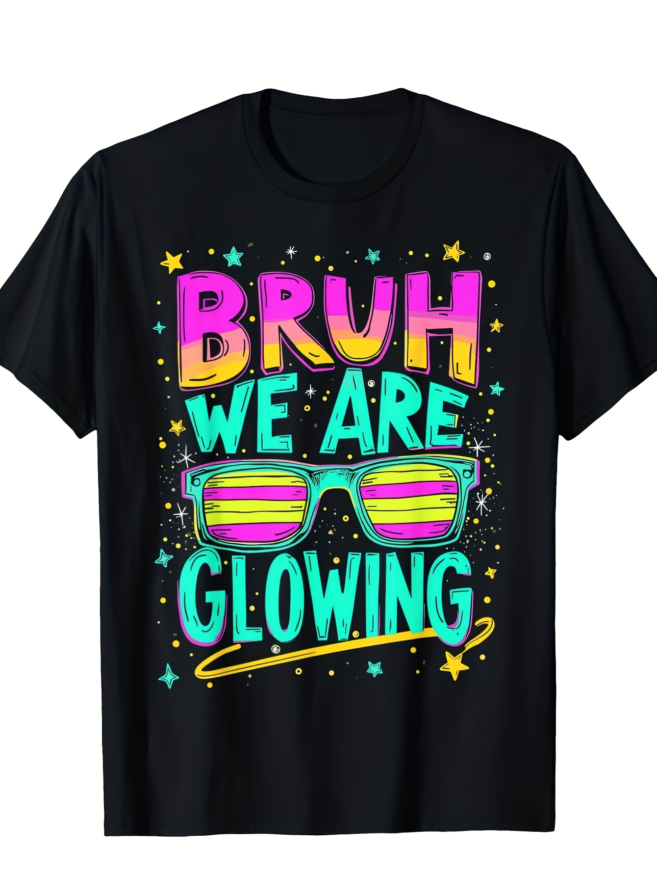 Men's Graphic T-Shirt Bruh We Are Glowing Neon Glow Glasses Surrounded By Stars Sunglasses
