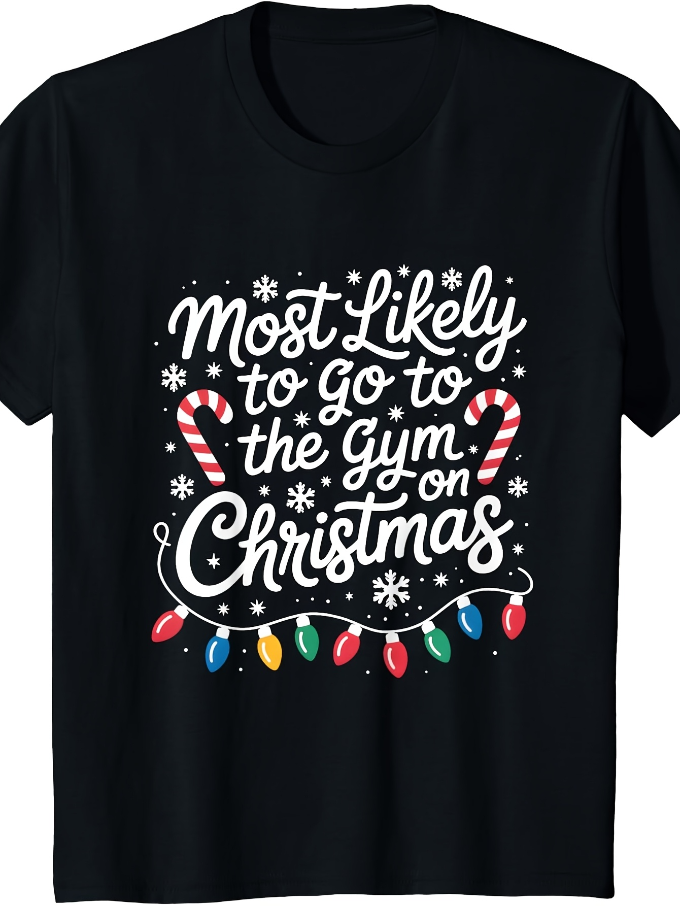 Men's Graphic T-Shirt Most Likely To Go To The Gym On Christmas Festive Lights With Candy Canes And Snowflakes Christmas