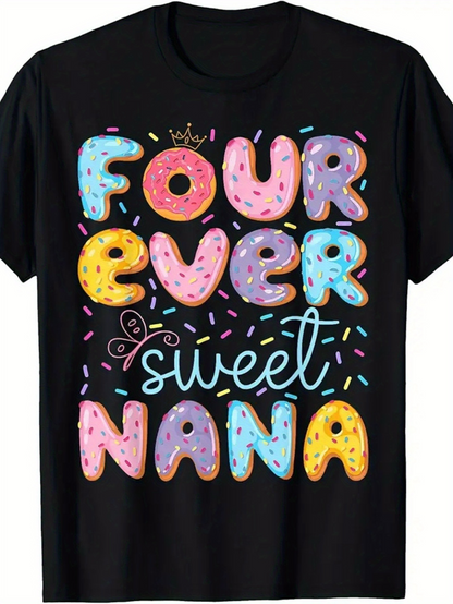 Men's Graphic T-Shirt Four Ever Sweet Nana Donut Lettering Colorful Sprinkles Black T Shirt