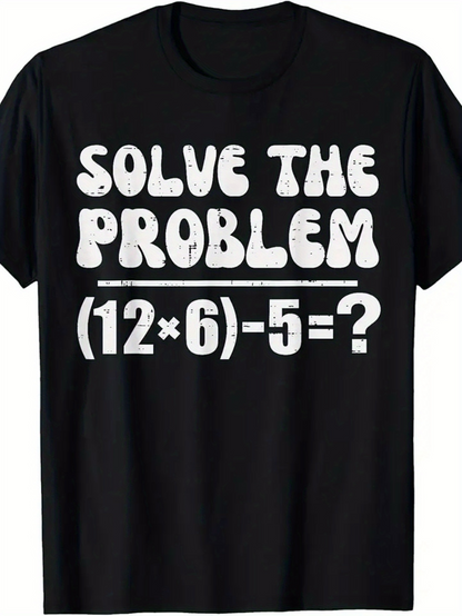 Men's Graphic T-Shirt Solve The Problem Playful Math Equation Formula Challenge