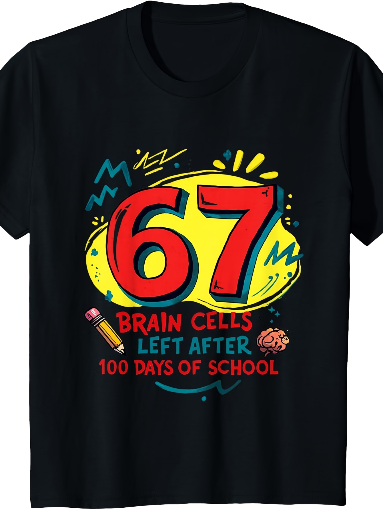 Men's Graphic T-Shirt Sixty Seven Brain Cells Lost After Hundred Days Of School T Shirt
