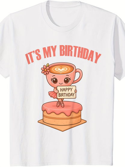 Men's Graphic T-Shirt Its My Birthday Cheerful Cupcake With Smiling Teacup On Pink Frosted Cake