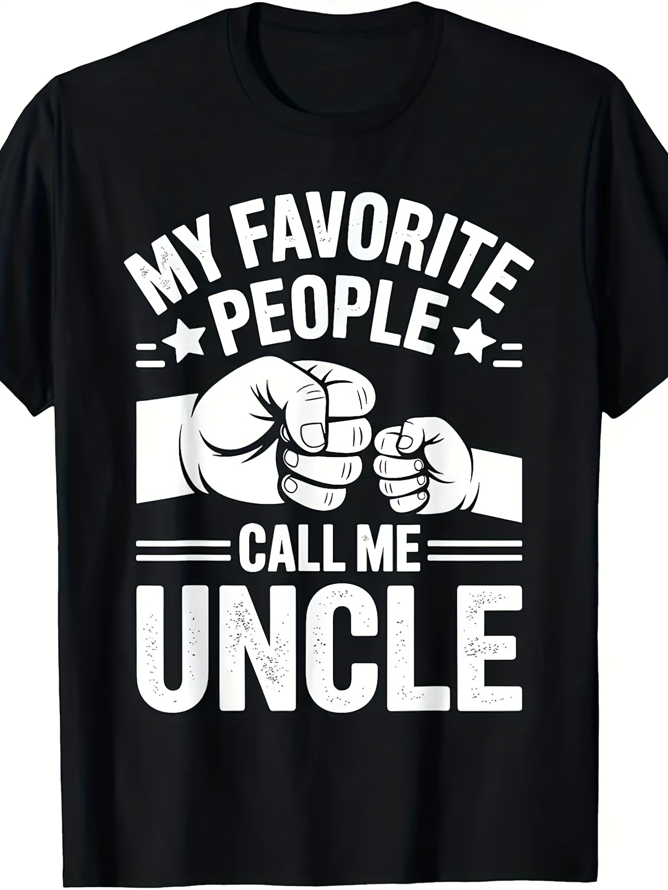Men's Graphic T-Shirt My Favorite People Call Me Uncle Bold Graphic Fist Bump Gesture Shirt