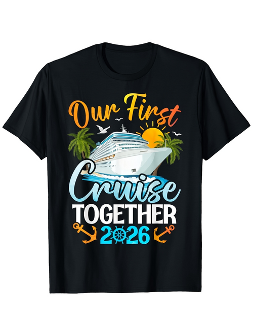 Men's Graphic T-Shirt Our First Cruise Together 2026 Tropical Palms Ship Under Golden Sunset