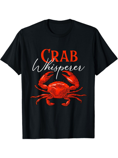 Men's Graphic T-Shirt Crab Whisperer Realistic Red Shellfish Centered Under Bold Wording Crab