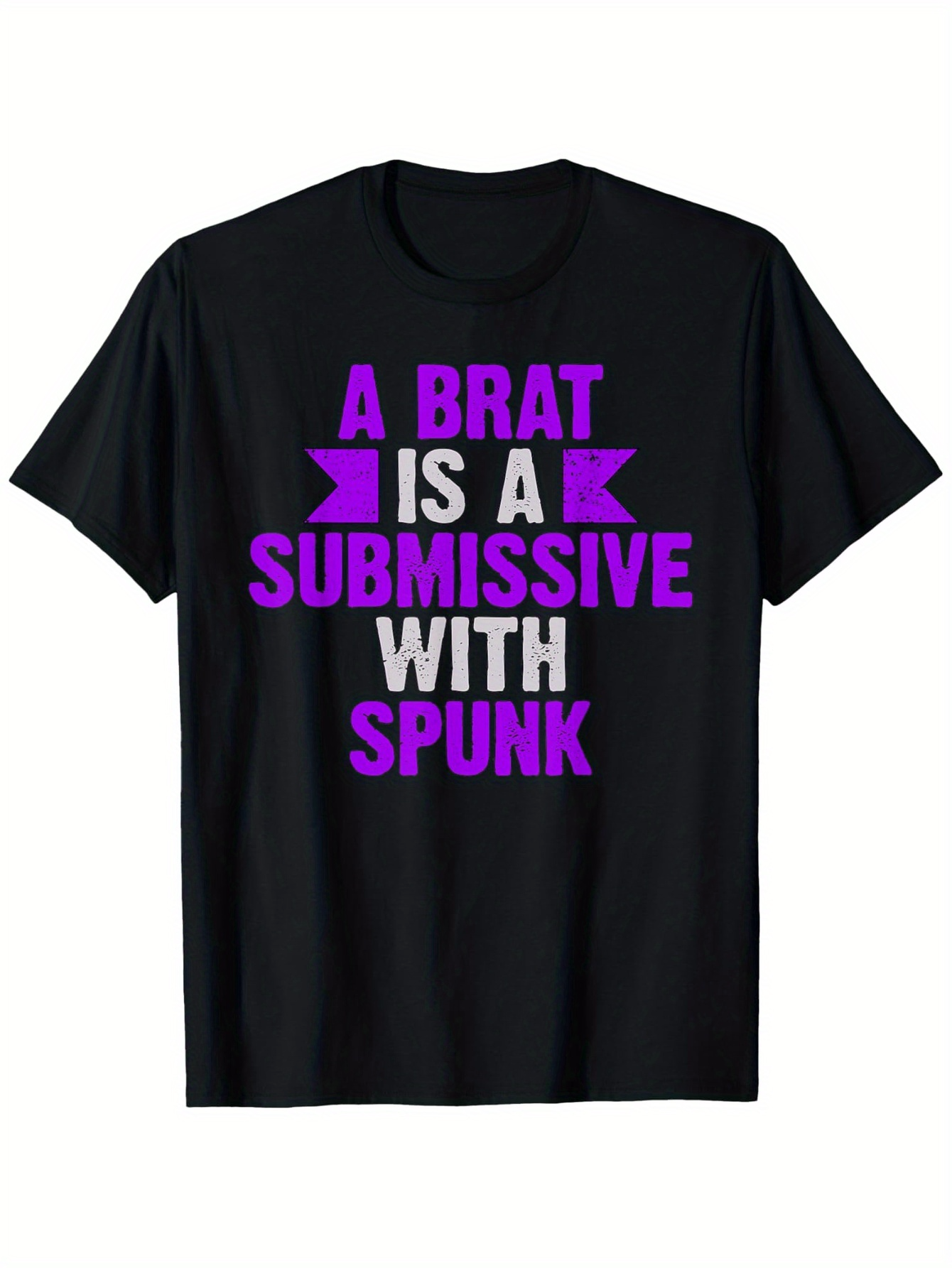 Men's Graphic T-Shirt A Brat Is A Submissive With Spunk Bold Statement Typography Shirt