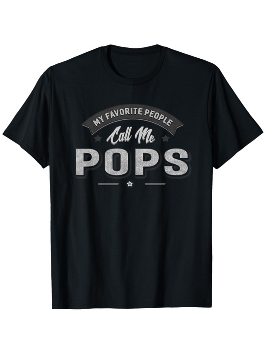 Men's Graphic T-Shirt My Favorite People Call Me Pops Bold Vintage Lettered Typography Shirt