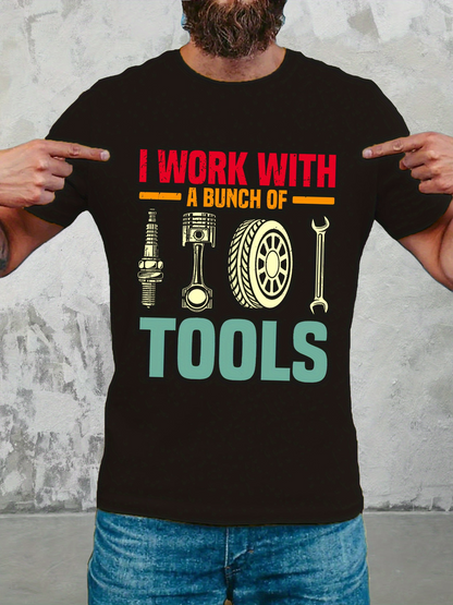Men's Graphic T-Shirt I Work With A Bunch Of Tools Automotive Parts Pistons Gears Wrenches Graphics Tools