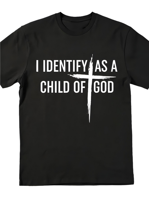 Men's Graphic T-Shirt I Identify As A Child Of God Bold White Lettering With Artistic Cross Shape