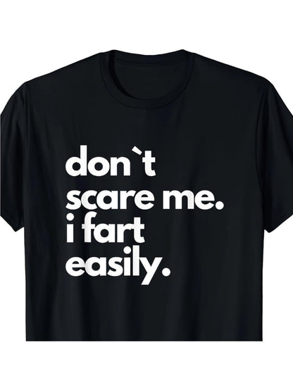 Men's Graphic T-Shirt Dont Scare Me I Fart Easily Large Bold White Statement Text