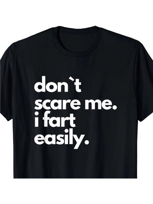 Men's Graphic T-Shirt Dont Scare Me I Fart Easily Large Bold White Statement Text