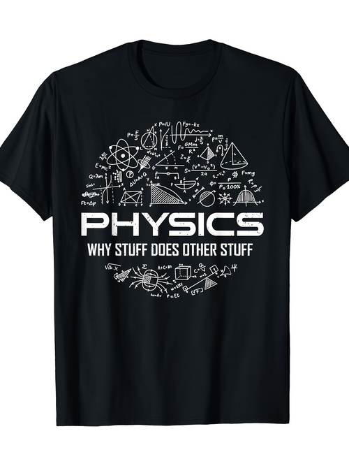 Men's Graphic T-Shirt Physics Why Stuff Does Other Stuff With Scientific Formulas And Doodles Circle