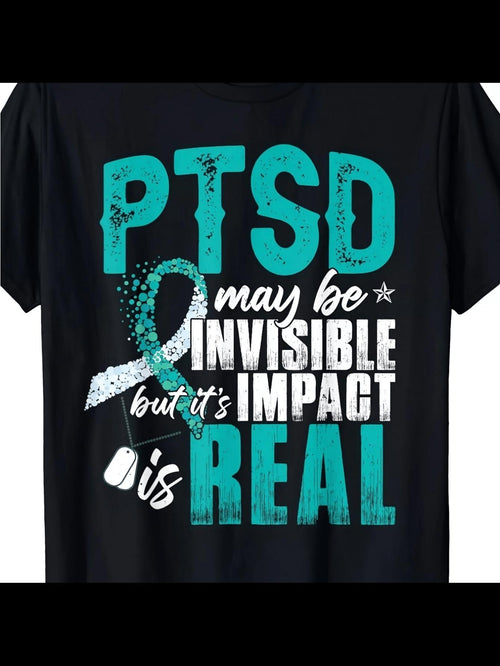 Men's Graphic T-Shirt PTSD May Be Invisible But Its Real With Teal Awareness Ribbon Design