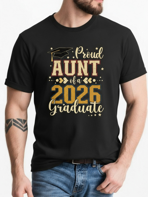 Men's Graphic T-Shirt Proud Aunt Of A 2026 Graduate With Decorative Graduation Cap And Golden Lettering