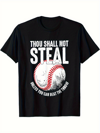 Men's Graphic T-Shirt Thou Shall Not Steal Unless You Can Beat The Throw Surrounded By Grungy White Shaded Baseball