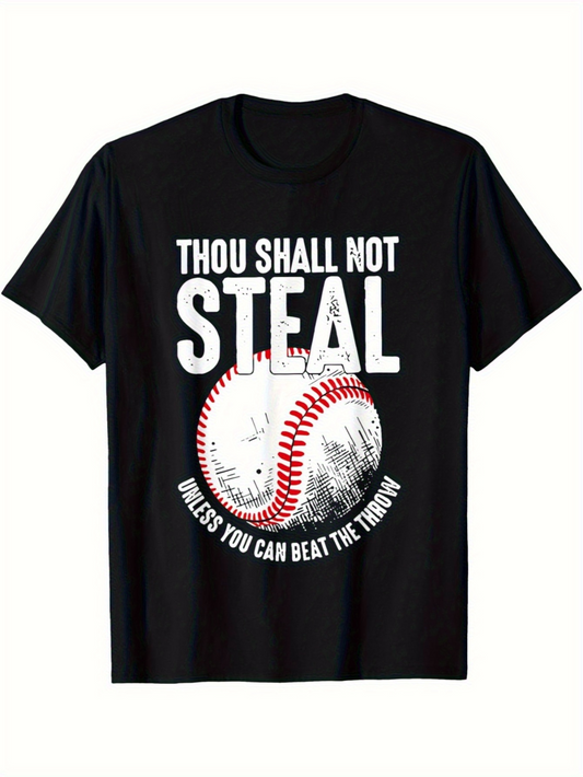 Men's Graphic T-Shirt Thou Shall Not Steal Unless You Can Beat The Throw Surrounded By Grungy White Shaded Baseball
