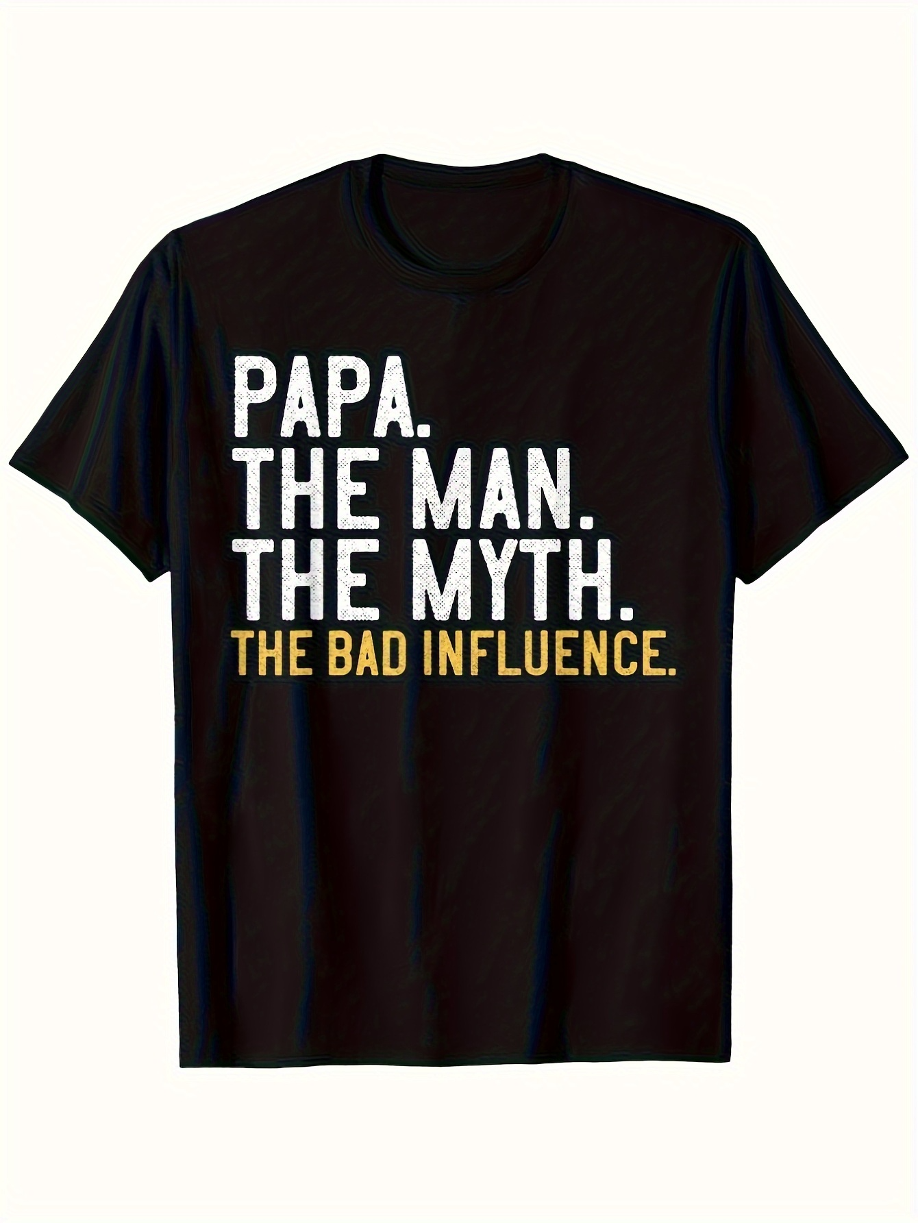 Men's Graphic T-Shirt Papa The Man The Myth The Bad Influence Bold Slogan Statement On Classic Shirt