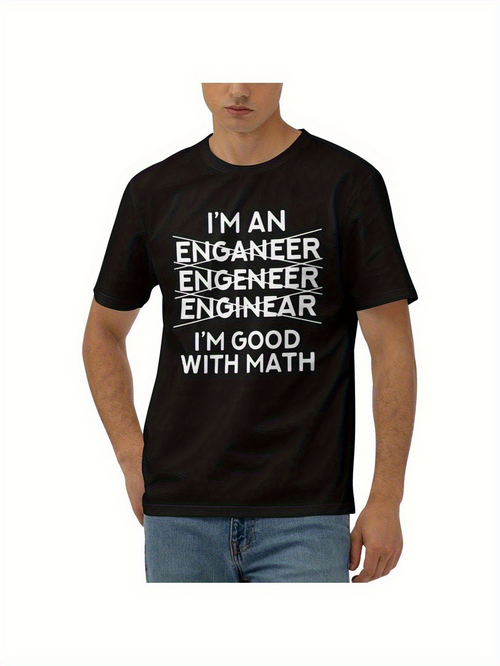 Men's Graphic T-Shirt Im An Enganeer Engeneer Enginear Im Good With Math Text Tee
