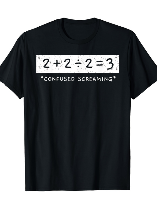 Men's Graphic T-Shirt Confused Screaming Math Equation Above Funny Text T Shirt