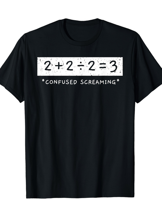 Men's Graphic T-Shirt Confused Screaming Math Equation Above Funny Text T Shirt
