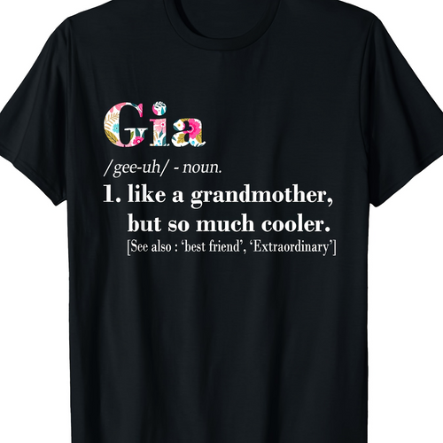 Men's Graphic T-Shirt Gia Like A Grandmother But So Much Cooler Modern Typography T Shirt