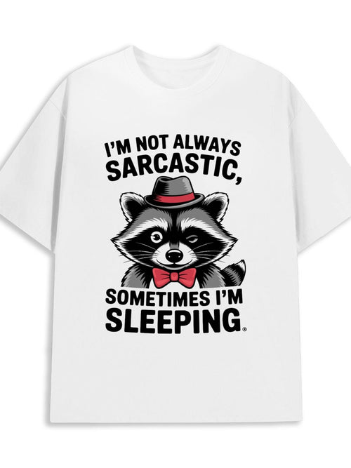 Men's Graphic T-Shirt Im Not Always Sarcastic Red Bow Tie Fedora Raccoon With Humorous Style