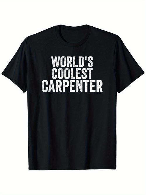 Men's Graphic T-Shirt Worlds Coolest Carpenter Bold White Block Letters On Black Cotton Shirt