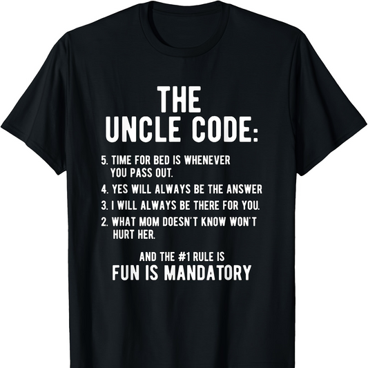 Men's Graphic T-Shirt The Uncle Code Fun Is Mandatory Rules Typography On Black Shirt