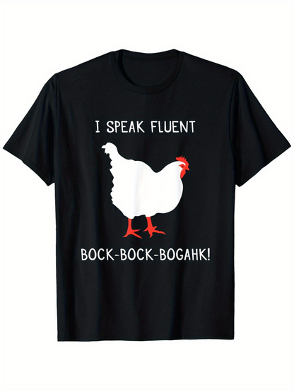 Men's Graphic T-Shirt I Speak Fluent Bock Bock Bogahk Chicken Silhouette With Red Comb And Feet