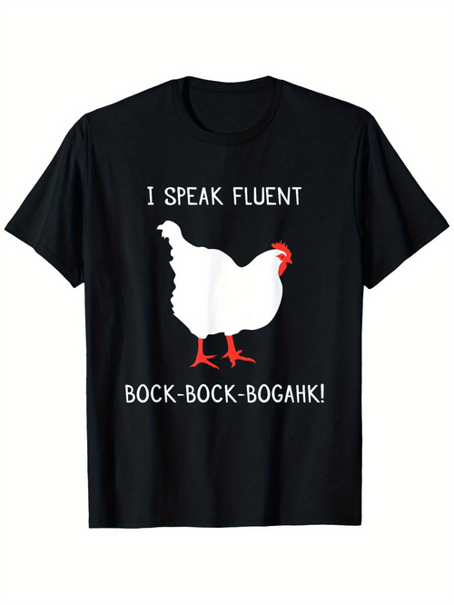 Men's Graphic T-Shirt I Speak Fluent Bock Bock Bogahk Chicken Silhouette With Red Comb And Feet