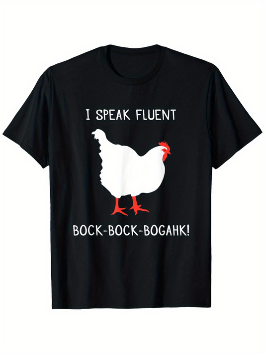 Men's Graphic T-Shirt I Speak Fluent Bock Bock Bogahk Chicken Silhouette With Red Comb And Feet
