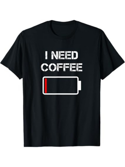 Men's Graphic T-Shirt I Need Coffee With Low Battery Icon On Shirt