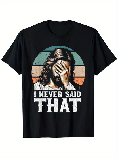 Men's Graphic T-Shirt I Never Said That Distressed Retro Stripes With Facepalm Surprised Jesus Portrait