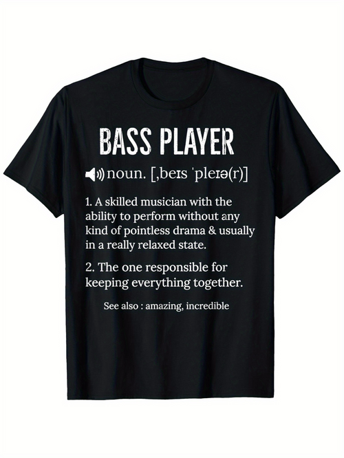 Men's Graphic T-Shirt Bass Player Definition Noun White Typography Relaxed Responsible Musician Shirt