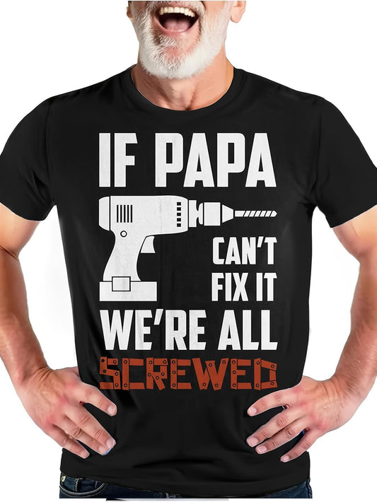 Men's Graphic T-Shirt If Papa Cant Fix It Bold Letters With Graphic Power Drill