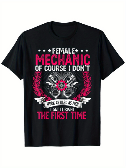 Men's Graphic T-Shirt Female Mechanic I Get It Right The First Time With Engine Pistons Laurel Wreath And Banner