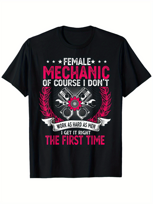 Men's Graphic T-Shirt Female Mechanic I Get It Right The First Time With Engine Pistons Laurel Wreath And Banner