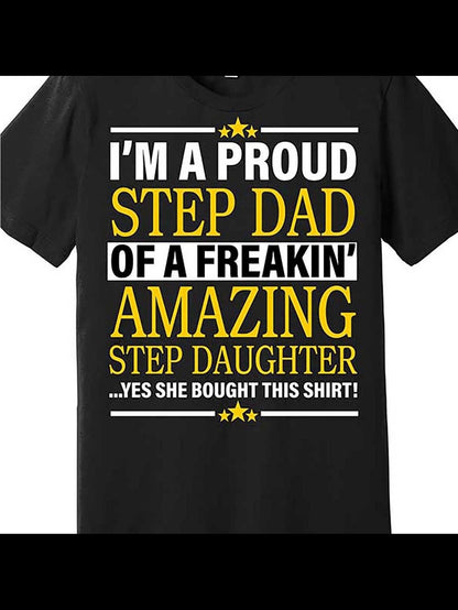 Men's Graphic T-Shirt Proud Step Dad Yellow Lettering With Bold Statement On Black Shirt