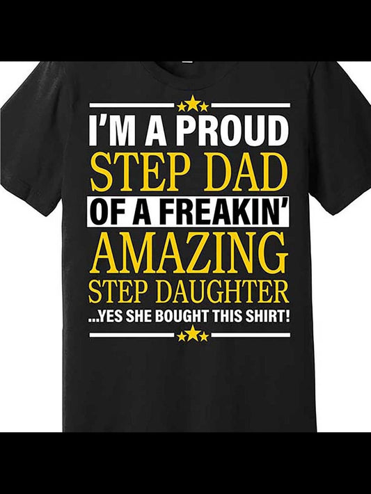 Men's Graphic T-Shirt Proud Step Dad Yellow Lettering With Bold Statement On Black Shirt