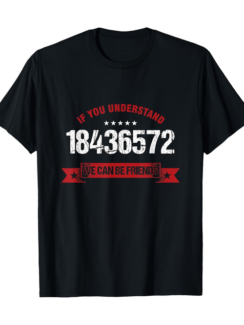 Men's Graphic T-Shirt If You Understand Red Banner With White Distressed Numbers Friend T Shirt
