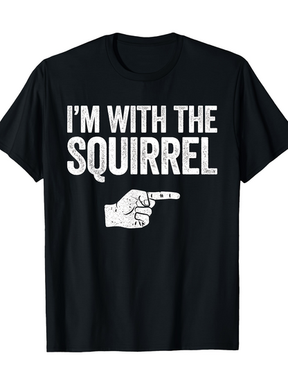 Men's Graphic T-Shirt Im With The Squirrel Vintage White Lettering With Pointing Hand Motif T Shirt