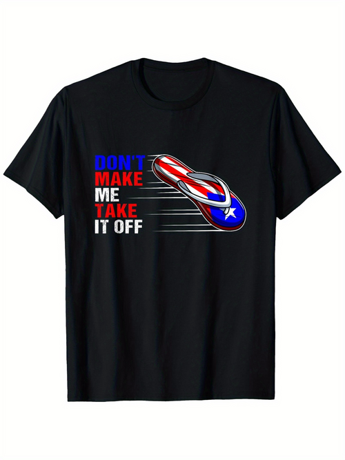 Men's Graphic T-Shirt Dont Make Me Take It Off Slipper Streaking Through Air