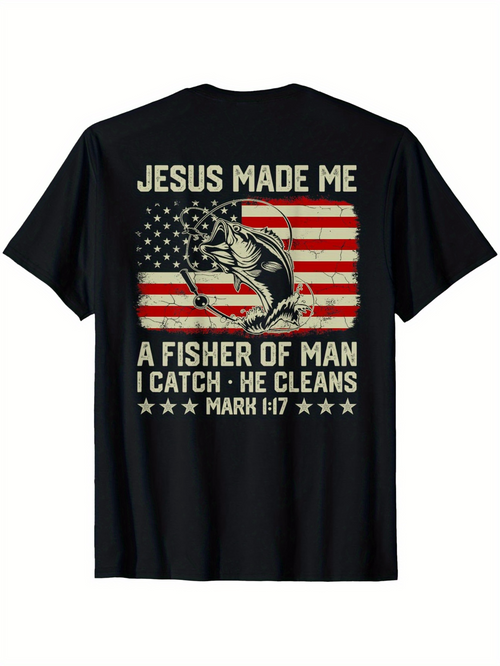 Men's Graphic T-Shirt Jesus Made Me A Fisher Of Man I Catch He Cleans Mark American Flag Fish