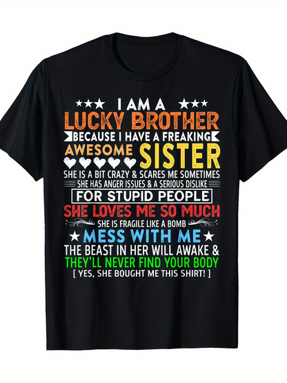 Men's Graphic T-Shirt I Am A Lucky Brother With Loving Message For Awesome Sister T Shirt