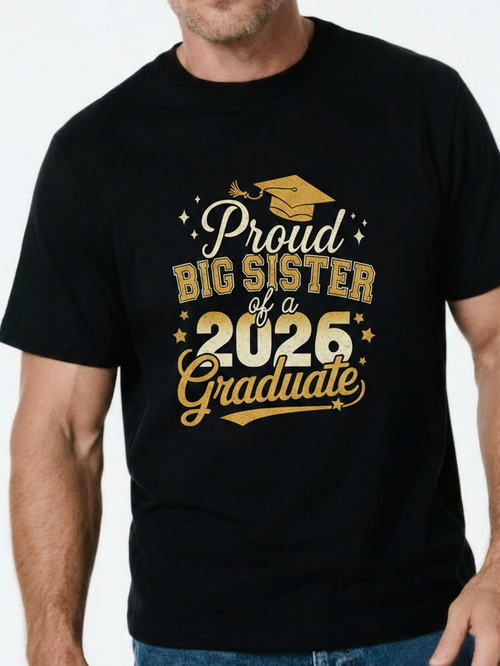 Men's Graphic T-Shirt Proud Big Sister Shining Gold Lettering With Graduation Cap Print