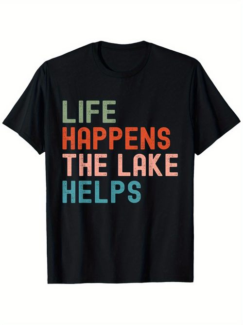 Men's Graphic T-Shirt Life Happens The Lake Helps Bold Colored Lettering T Shirt Front
