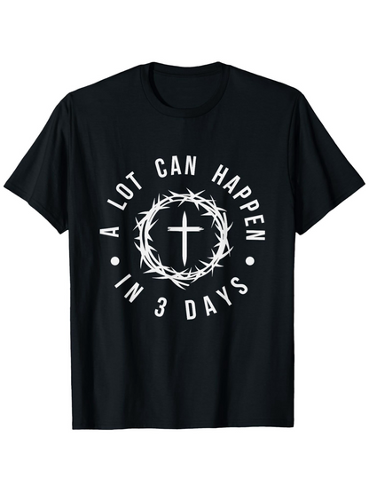 Men's Graphic T-Shirt A Lot Can Happen In Three Days White Circular Crown With Central Cross