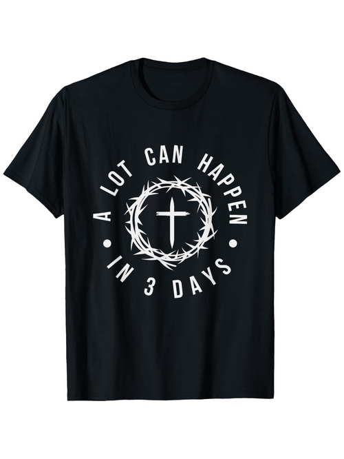 Men's Graphic T-Shirt A Lot Can Happen In Three Days White Circular Crown With Central Cross