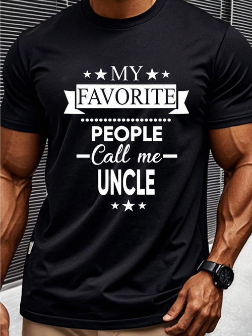 Men's Graphic T-Shirt My Favorite People Call Me Uncle Surrounded By Bold Lettering And Decorative Stars Typography
